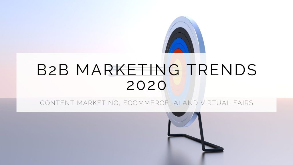 B2B Marketing Trends 2020 - Maqmar