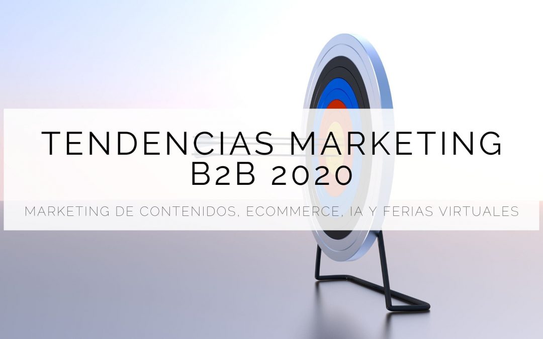 Tendencias marketing B2B 2020